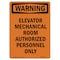Signmission OSHA Warning Sign, 10" Height, Rigid Plastic, Elevator Mechanical Room Authorized, Portrait OS-WS-P-710-V-13148 - alternate 1